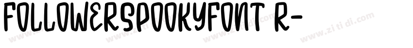 FollowerSpookyFont R字体转换